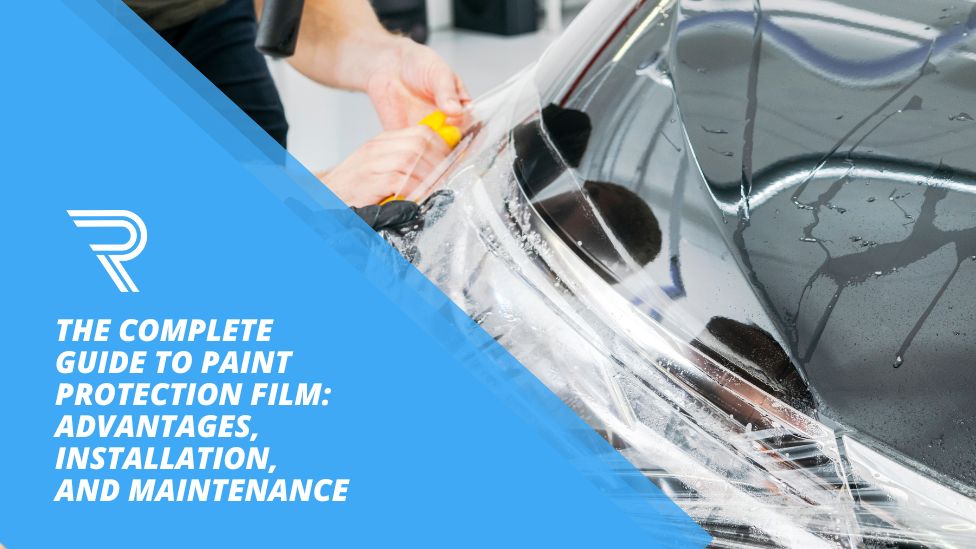 Complete Guide to Paint Protection