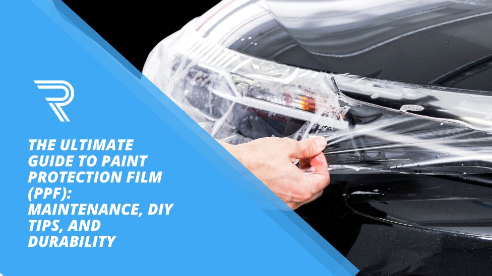 Guide to Paint Protection Film